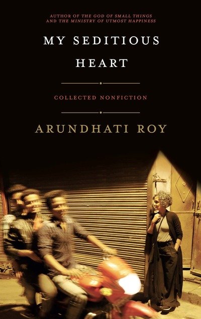 Cover for Arundhati Roy · My Seditious Heart (Paperback Book) (2019)