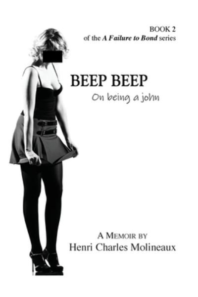 Cover for Henri Molineaux · Beep Beep : On being a john (Taschenbuch) (2021)