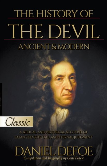 Cover for Daniel Defoe · The History of the Devil / Ancient &amp; Modern (Paperback Book) (2022)