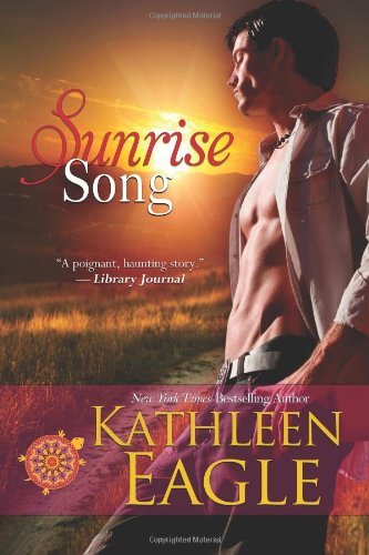 Cover for Kathleen Eagle · Sunrise Song (Paperback Book) (2013)