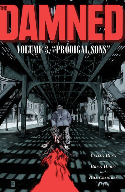 Cover for Cullen Bunn · The Damned, Vol. 3: Prodigal Sons - DAMNED TP (Paperback Book) (2019)