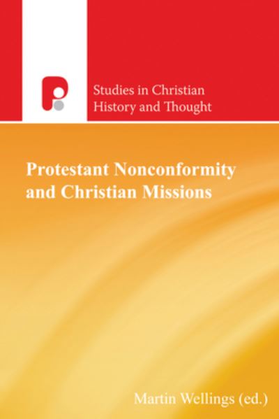 Cover for Martin Wellings · Protestant Nonconformity and Christian Missions (Paperback Book) (2014)