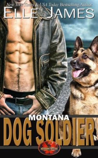 Cover for Elle James · Montana Dog Soldier (Paperback Book) (2017)