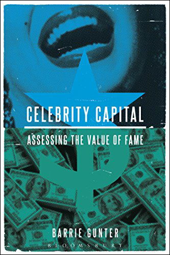 Cover for Barrie Gunter · Celebrity Capital: Assessing the Value of Fame (Paperback Book) (2014)