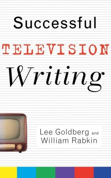 Cover for Lee Goldberg · Successful Television Writing (Wiley Books for Writers) (Hardcover Book) (2003)