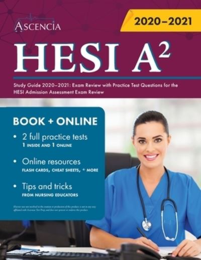 Cover for Ascencia · HESI A2 Study Guide 2020-2021: Exam Review with Practice Test Questions for the HESI Admission Assessment Exam Review (Paperback Book) (2020)