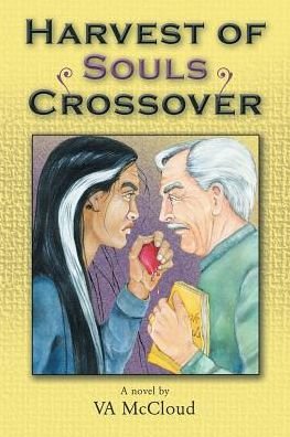 Harvest of Souls Crossover - Va McCloud - Bøger - Page Publishing, Inc. - 9781635688733 - 1. juni 2017