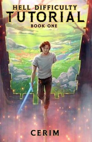 Hell Difficulty Tutorial (Light Novel) Vol. 1 - Hell Difficulty Tutorial (Light Novel) - Cerim - Books - Vault Comics - 9781638492733 - July 21, 2025