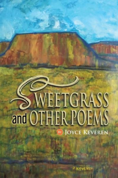 Cover for Joyce Keveren · SWEETGRASS and OTHER POEMS (Pocketbok) (2022)