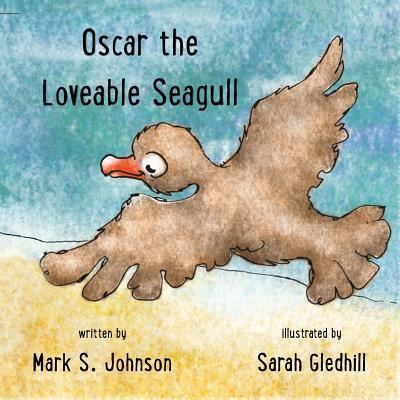 Cover for Mark Johnson · Oscar the Loveable Seagull (Paperback Book) (2019)