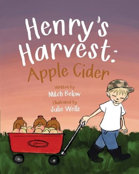 Cover for Mitch Below · Henry's Harvest: Apple Cider (Paperback Bog) (2019)