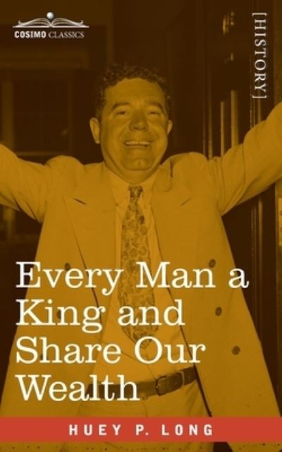 Cover for Huey P Long · Every Man a King and Share Our Wealth (Paperback Book) (2020)