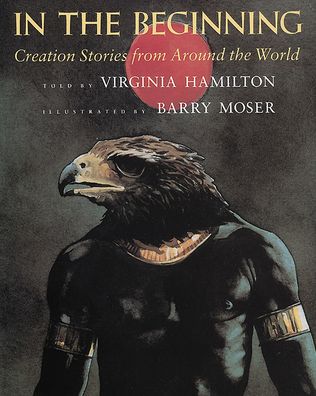 In the Beginning: Creation Stories from Around the World - Virginia Hamilton - Książki - Turtleback - 9781663605733 - 1 lutego 2021