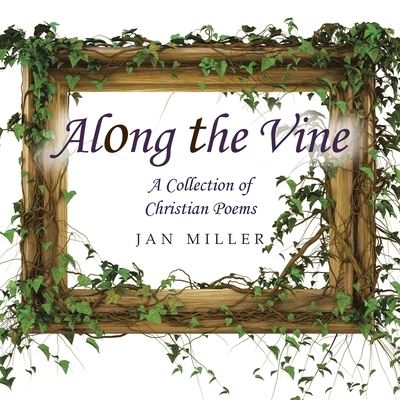 Cover for Jan Miller · Along the Vine (Book) (2022)