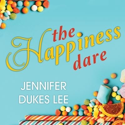 Cover for Jennifer Dukes Lee · The Happiness Dare Lib/E (CD) (2016)