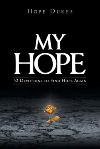 Cover for Hope Dukes · My Hope (Book) (2022)