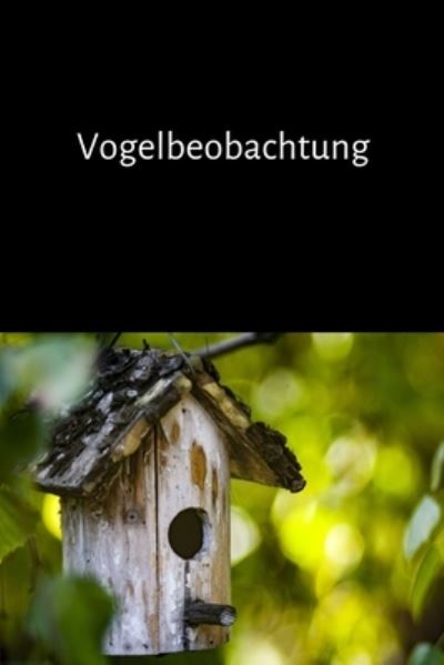 Cover for Design · Vogelbeobachtung (Taschenbuch) (2019)