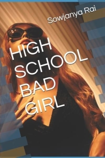 Cover for Sowjanya R · High School Bad Girl (Paperback Book) (2019)