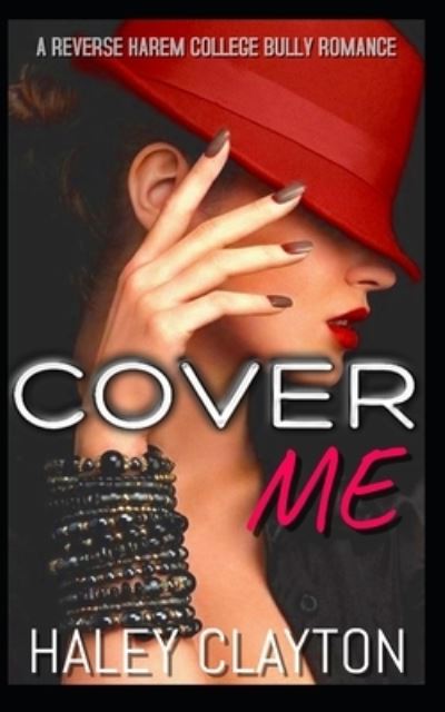 Cover for Haley Clayton · Cover Me (Paperback Book) (2019)