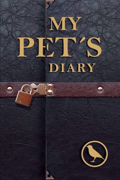 My Pet´s Diary : Bird - FNC Publisher House - Livres - Independently published - 9781710521733 - 22 novembre 2019