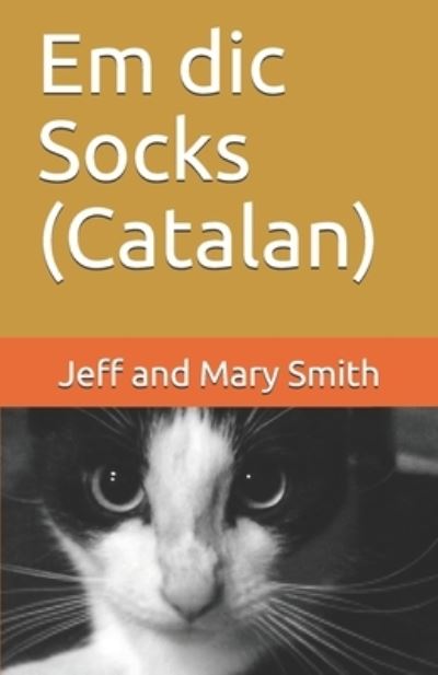 Cover for Jeff and Mary Smith · Em dic Socks (Catalan) (Taschenbuch) (2019)