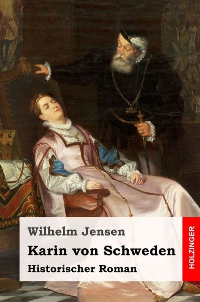 Cover for Wilhelm Jensen · Karin von Schweden (Paperback Bog) (2019)