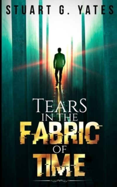 Cover for Stuart G Yates · Tears In The Fabric Of Time (Paperback Book) (2021)