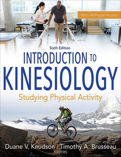 Introduction to Kinesiology: Studying Physical Activity - - Books - Human Kinetics Publishers - 9781718202733 - October 26, 2021