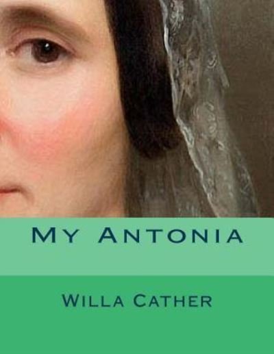 Cover for Willa Cather · My Antonia (Paperback Bog) (2018)