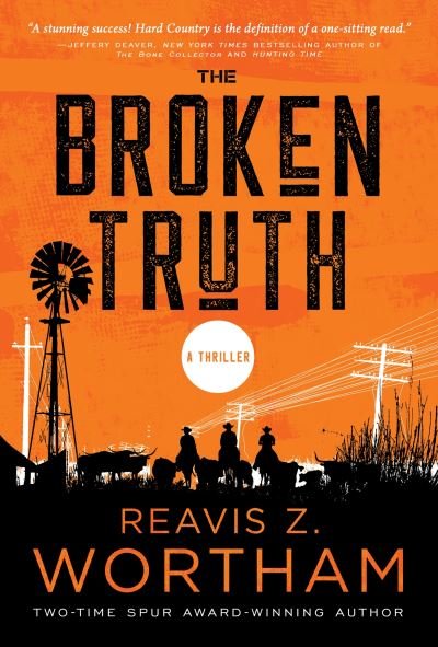 Cover for Reavis Z. Wortham · The Broken Truth: A Thriller - Tucker Snow Thrillers (Taschenbuch) (2024)