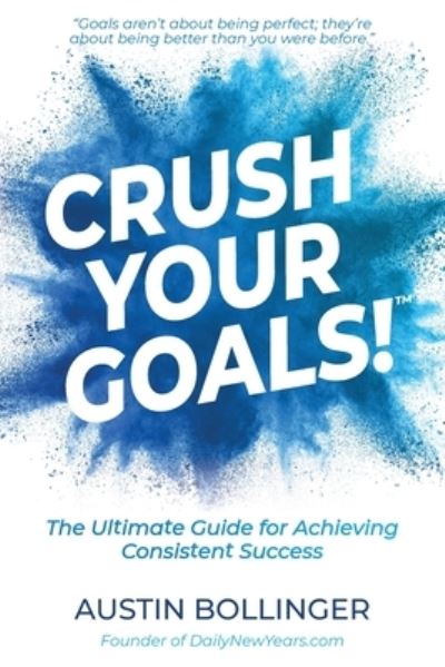 Cover for Austin Bollinger · Crush Your Goals! (Paperback Book) (2021)