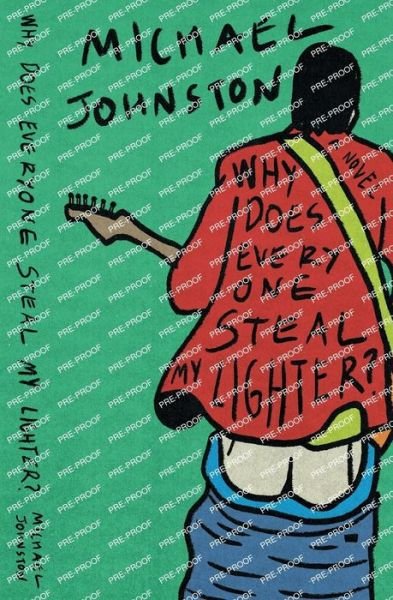Why Does Everyone Steal My Lighter? - Michael Johnston - Livros - Johnston, Michael - 9781734617733 - 3 de outubro de 2023