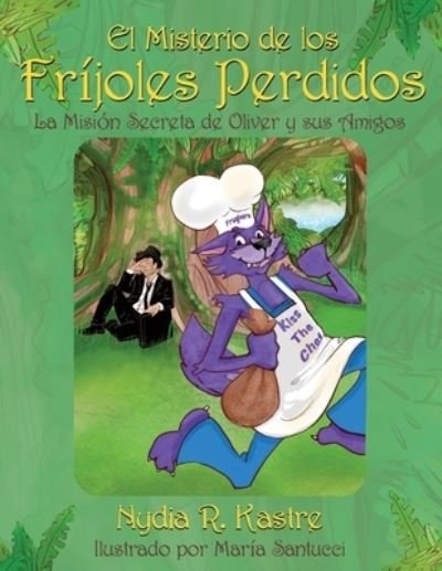 Cover for Nydia R. Kastre · Misterio de Los Frijoles Perdidos (Book) (2022)