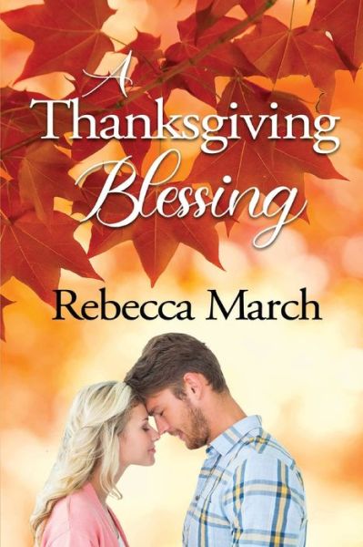 Cover for Rebecca March · A Thanksgiving Blessing (Paperback Book) (2021)