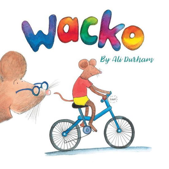 Cover for Ali Durham · Wacko! (Hardcover Book) (2019)