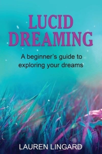Cover for Lauren Lingard · Lucid Dreaming (Paperback Bog) (2022)