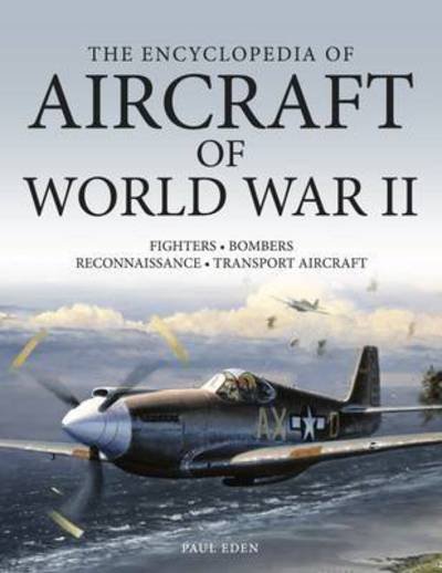 Cover for Paul E Eden · The Encyclopedia of Aircraft of World War II (Pocketbok) (2021)