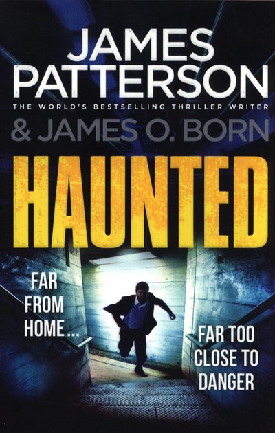 Cover for James Patterson · Haunted: (Michael Bennett 10). Michael Bennett is far from home – but close to danger - Michael Bennett (Paperback Book) (2018)