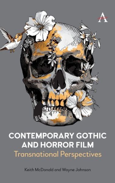 Cover for Keith McDonald · Contemporary Gothic and Horror Film: Transnational Perspectives (Hardcover Book) (2021)