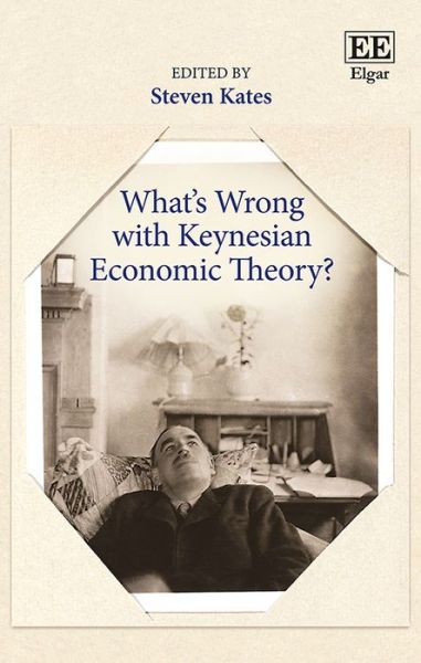 Cover for Steven Kates · What´s Wrong with Keynesian Economic Theory? (Hardcover Book) (2016)