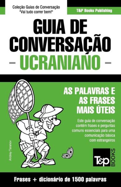 Cover for Andrey Taranov · Guia de Conversacao Portugues-Ucraniano e dicionario conciso 1500 palavras (Paperback Book) (2016)
