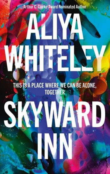 Cover for Aliya Whiteley · Skyward Inn (Paperback Bog) (2022)