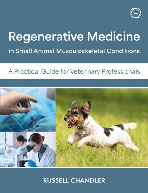 Cover for Russell Chandler · Regenerative Medicine in Small Animal Musculoskeletal Conditions: A Practical Guide for Veterinary Professionals (Paperback Book) (2025)
