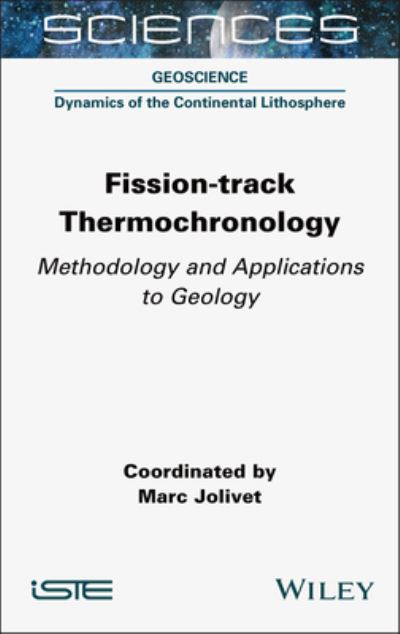 Cover for Fission-track Thermochronology: Methodology and Applications to Geology - ISTE Consignment (Gebundenes Buch) (2024)