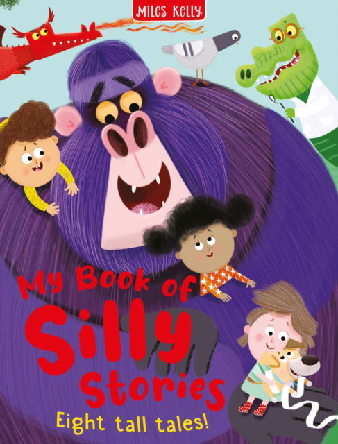 Cover for Miles Kelly · Silly Stories Collection: Eight Tall Tales - Silly Stories (Innbunden bok) (2025)
