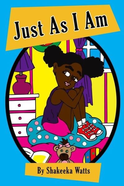 Cover for Shakeeka Watts · Just as I Am (Paperback Bog) (2019)