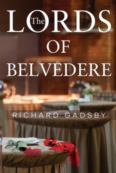 Cover for Richard Gadsby · The Lords of Belvedere (Paperback Book) (2023)