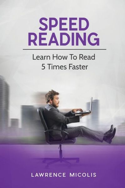 Cover for Lawrence Micolis · Speed Reading (Paperback Book) (2017)