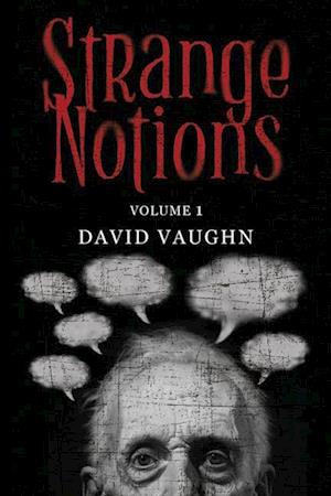 Cover for David Vaughn · Strange Notions Volume 1 (Paperback Book) (2024)