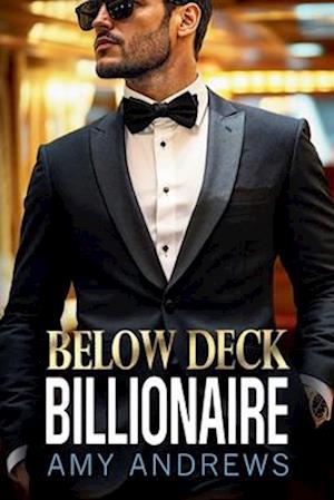 Below Deck Billionaire: A BRAND NEW forced proximity billionaire romance from Amy Andrews - Amy Andrews - Livros - Boldwood Books Ltd - 9781836179733 - 28 de julho de 2025